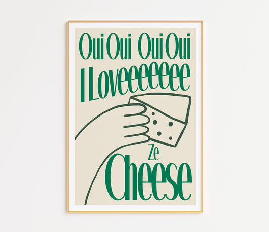 I Love Ze Cheese Print - in Green