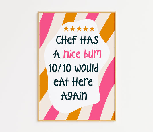 Chef Has a Nice Bum 10/10 Would Eat Here Again Kitchen Print - in Pink