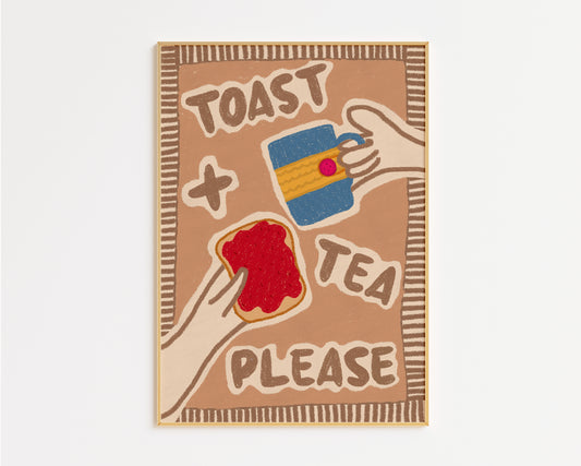 Toast and Tea Please Hand Drawn Print